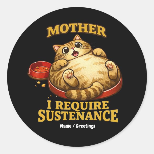Adesivo Funny Chubby Cat  “I Require Sustenance" Cute (Frente)