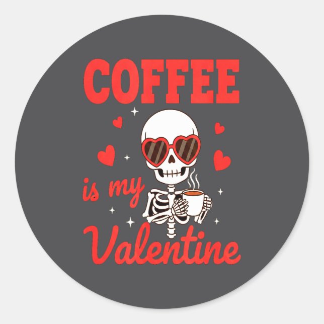 Adesivo Funny Coffee Is My Valentine Caffeine Lover Retro  (Frente)