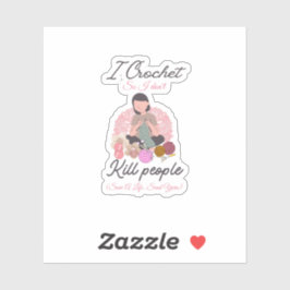 Adesivo Funny Crochet Quote Yarn Lover Design