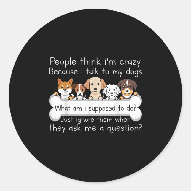 Adesivo Funny Dog Talking Quote Pet Lover Humor Tee  (Frente)