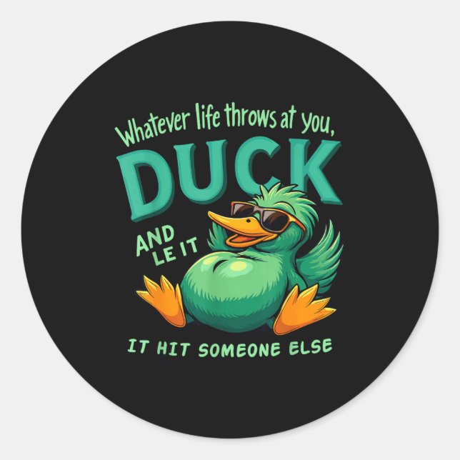 Adesivo Funny Duck Graphic Men Women Teens Funny Quote  (Frente)