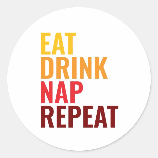 Adesivo Funny Eat Drink Nap Repeat (Frente)