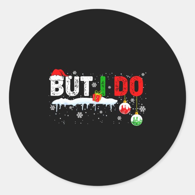 Adesivo Funny Family Christmas Pajamas Matching But I Do  (Frente)