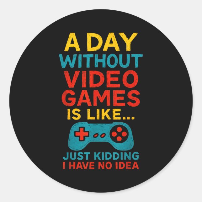 Adesivo Funny Gamer Saying Graphic Tee Men Boys Teens Vide (Frente)