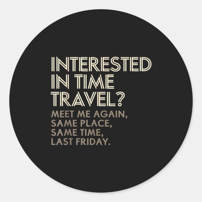 Adesivo Funny Geek Gift Time Travel Paradox  (Frente)