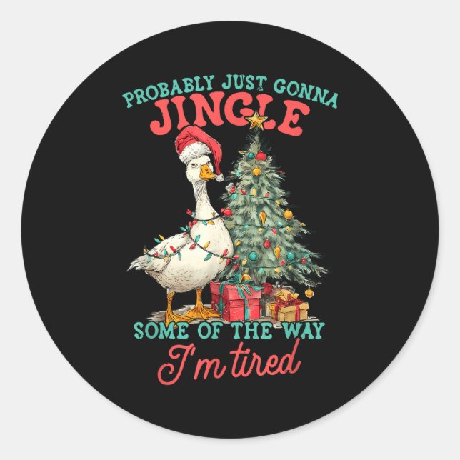 Adesivo Funny Goose Probably Gonna Jingle Some Of The Way  (Frente)