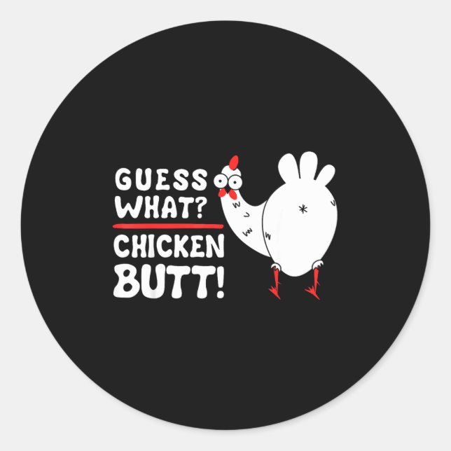 Adesivo Funny Guess What_ Chicken Butt! Graphic Design  (Frente)