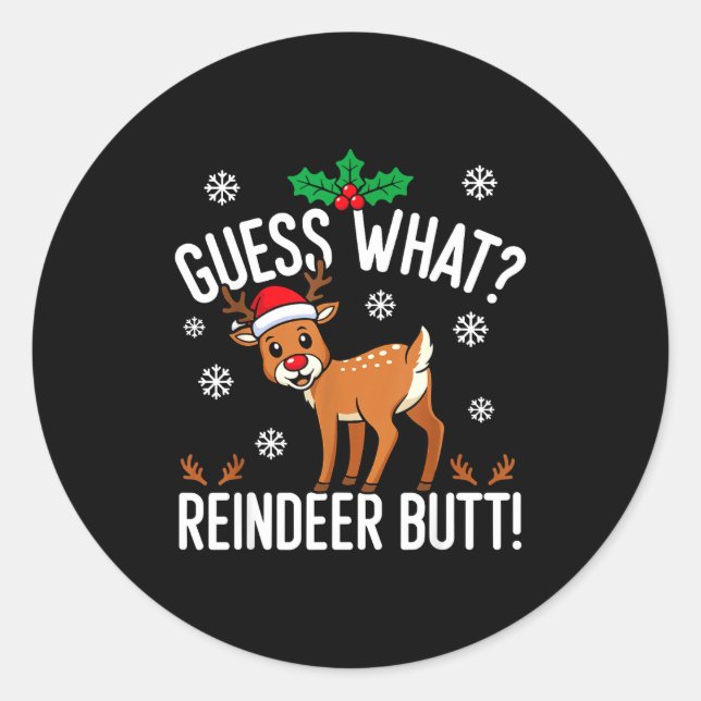 Adesivo Funny Guess What Reindeer Butt Christmas Reindeer  (Frente)