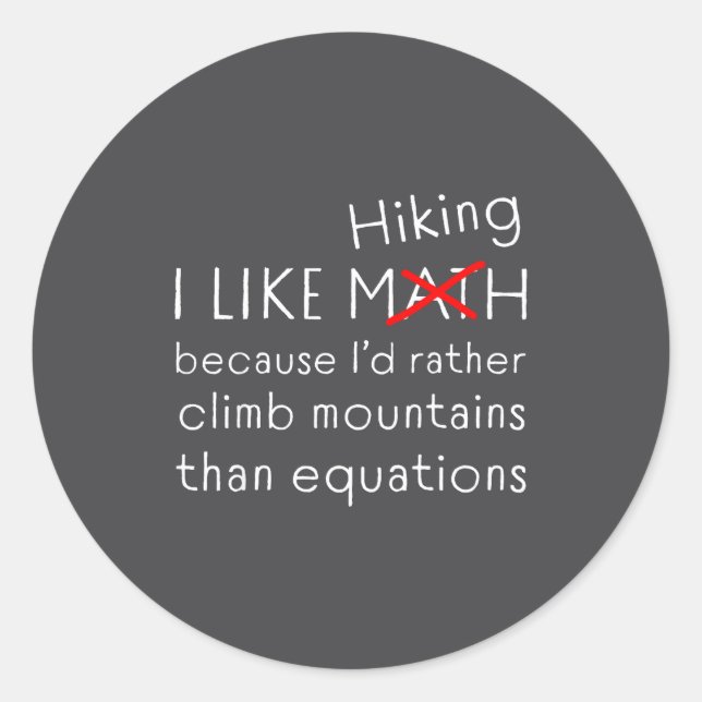 Adesivo Funny Hiking Over Math Humor Mountains Vs Equation (Frente)