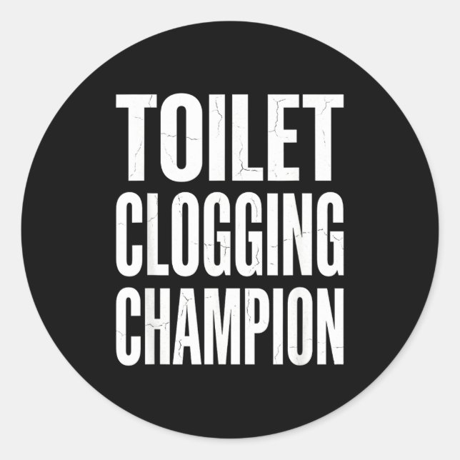 Adesivo Funny Humor Bathroom Joke Toilet Clogging Chamon  (Frente)