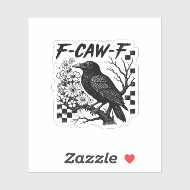 Adesivo Funny Humor Crow Gothic F-Caw-F Essential (Folha)