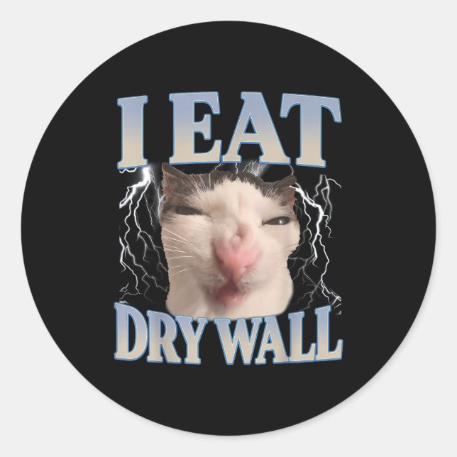 Adesivo Funny I Eat Dry Wall Silly Cat Meme Men Women Kids (Frente)