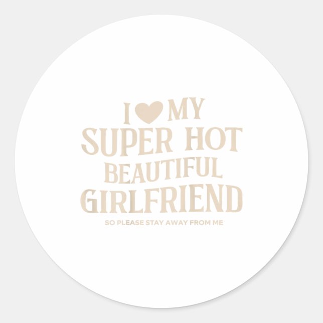 Adesivo Funny I Love My Super Hot Beautiful Girlfriend Val (Frente)