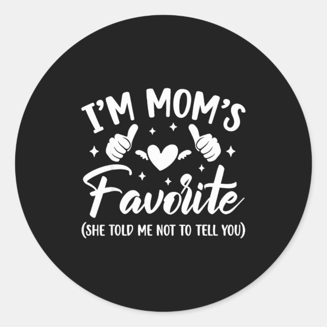 Adesivo Funny I'm Mom's Favorite Son Daughter In Law Favor (Frente)