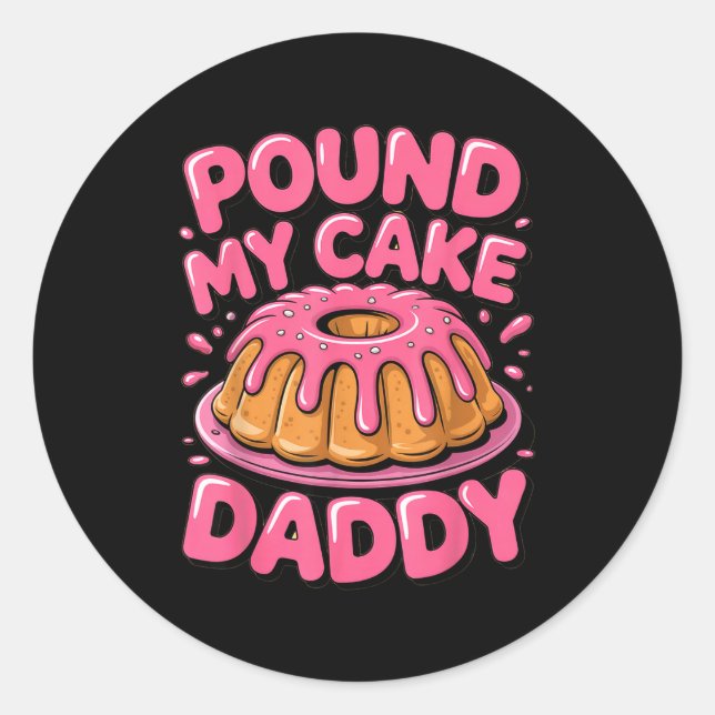 Adesivo Funny Joke Embarring Gag Und My Cake Daddy  (Frente)