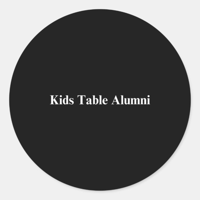 Adesivo Funny Kids Table Alumni Thanksgiving Novelty Humor (Frente)