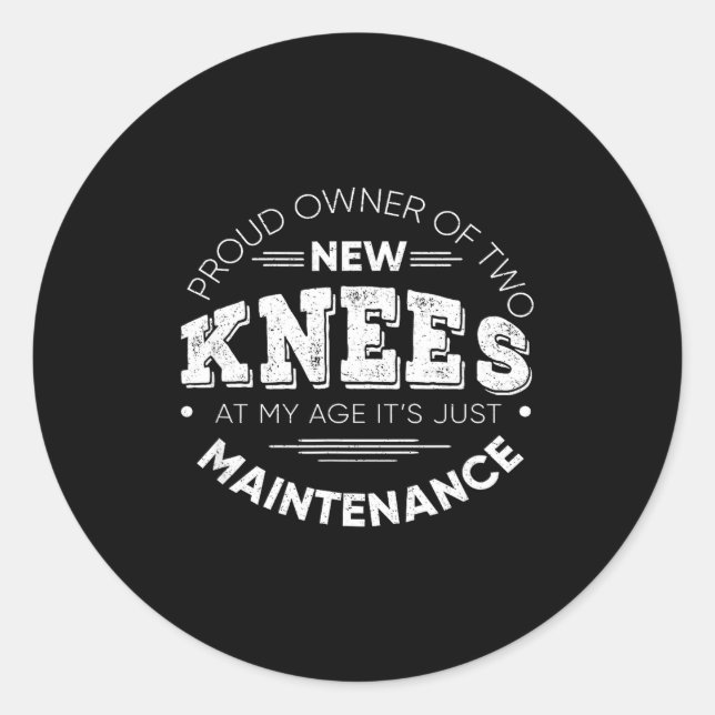 Adesivo Funny Knee Surgery Proud Owner Of New Knees Gift  (Frente)
