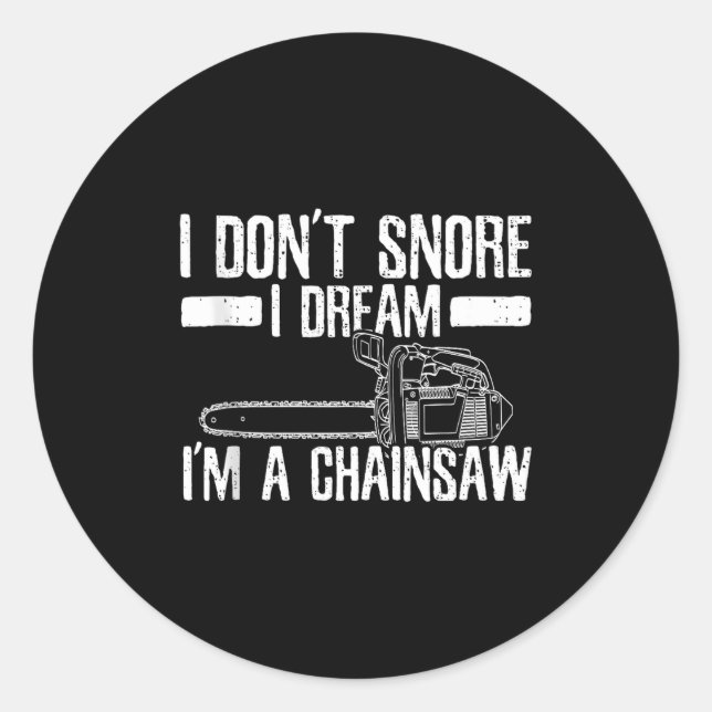 Adesivo Funny Lumberjack I Don't Snore I Dream I'm A Chain (Frente)