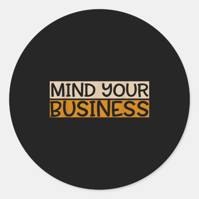 Adesivo Funny Mind Your Business Quote Text  (Frente)