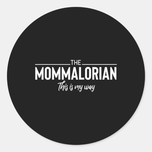Adesivo Funny Mommalorian Dia de as mães Momalorian (Frente)