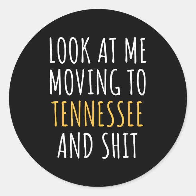 Adesivo Funny Moving Out Of State Moving Away To Tennessee (Frente)