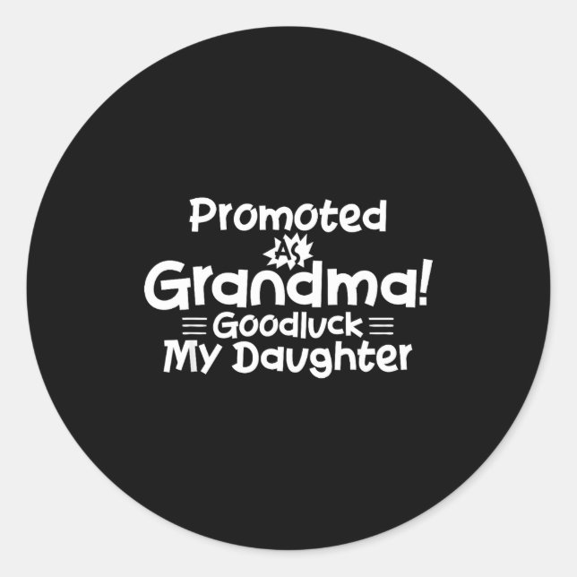 Adesivo Funny New Grandma Promotion Quote Grandmother Humo (Frente)