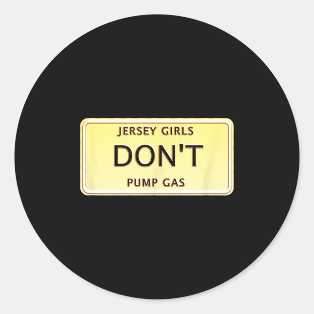 Adesivo Funny New Jersey Women Jersey Girls Don't Pump Gas (Frente)