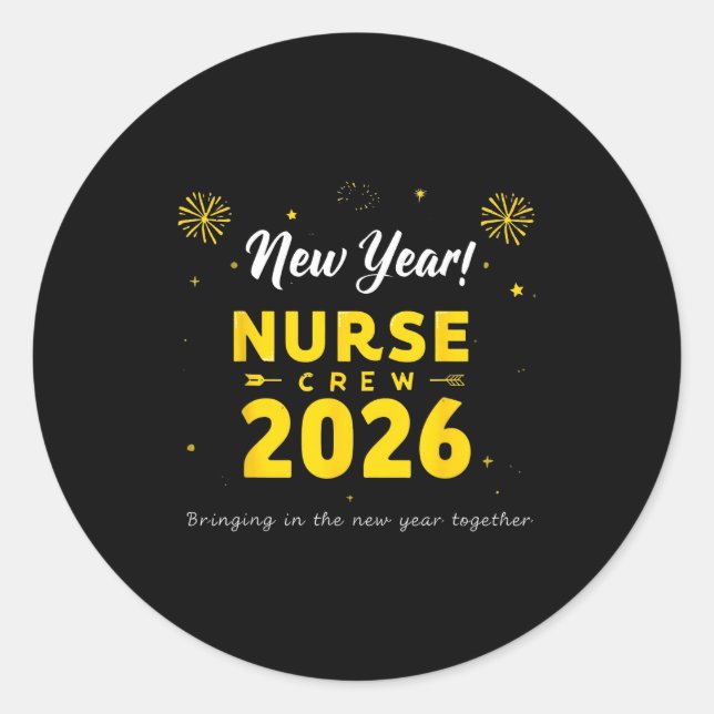 Adesivo Funny New Year Nurse Crew 2026 Healthcare Celebrat (Frente)