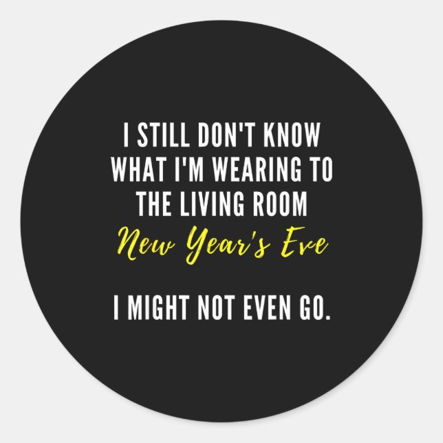Adesivo Funny New Year's Eve Insrational Sarcastic Quote  (Frente)