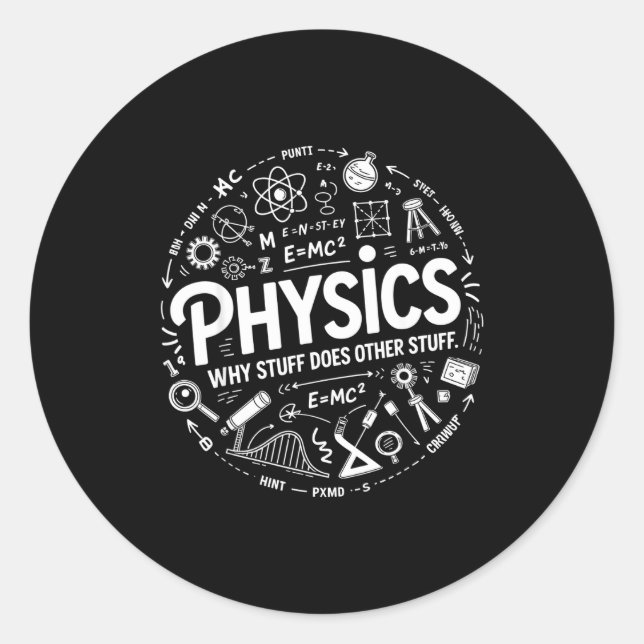 Adesivo Funny Physics Nerd Science Humor Stem Quote  (Frente)