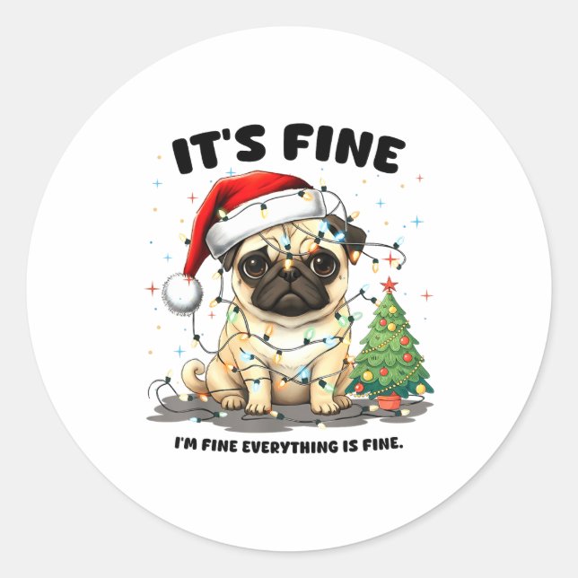 Adesivo Funny Pug It's Fine I'm Fine Christmas Dog For Wom (Frente)