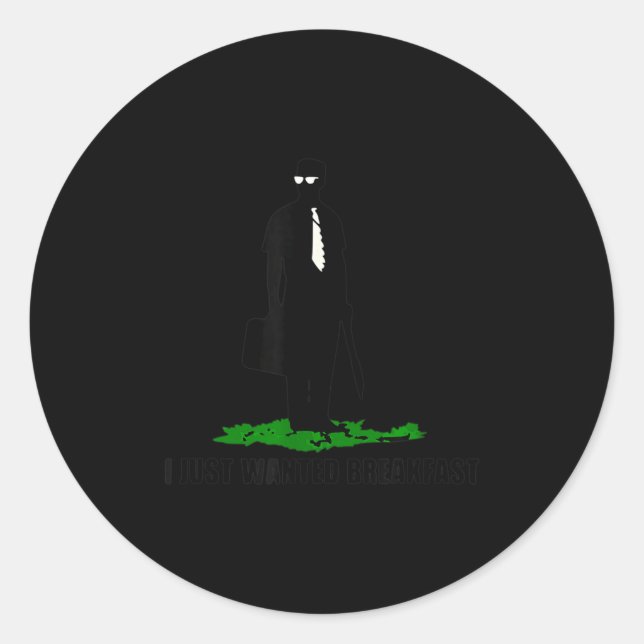 Adesivo Funny Quote I Just Wanted Breakfast  (Frente)
