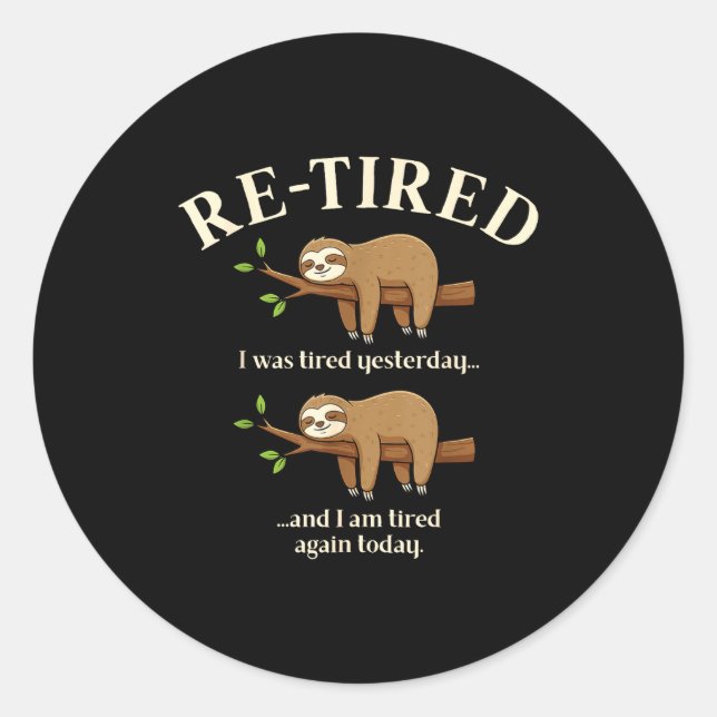 Adesivo Funny Re-tired Definition Sloth  (Frente)