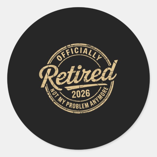 Adesivo Funny Retired 2026 Not My Problem Anymore Retireme (Frente)