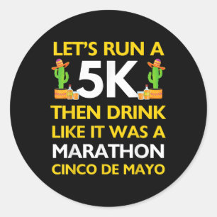 Adesivo Funny Run 5k Bebe Como Marathon Cinco De Mayo 5k