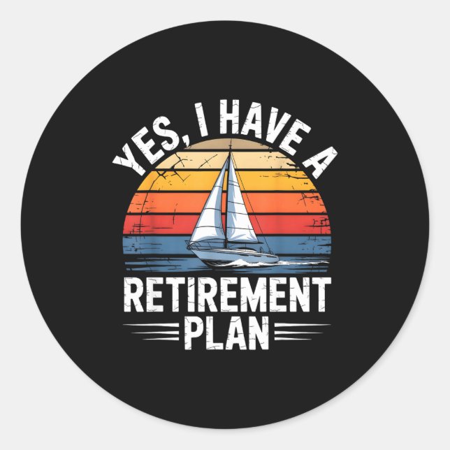Adesivo Funny Sailing Retirement Plan Boat Lover Gift  (Frente)