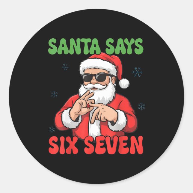 Adesivo Funny Santa Says Six Seven 67 Meme Christmas  (Frente)
