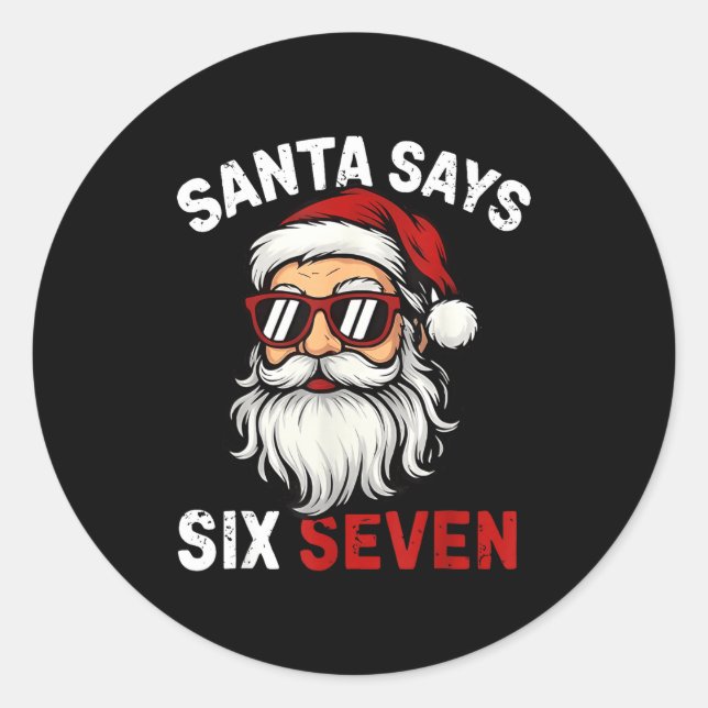 Adesivo Funny Santa Says Six Seven Christmas 67 Meme Xmas  (Frente)