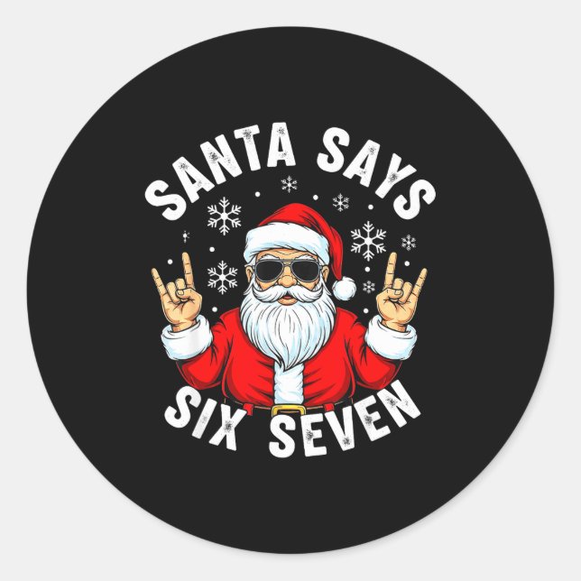 Adesivo Funny Santa Says Six Seven Christmas Xmas Meme  (Frente)