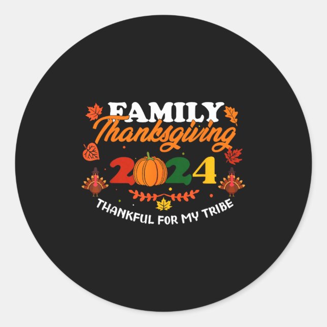 Adesivo Funny Saying Quote Gift Family Thanksgiving 2024 T (Frente)