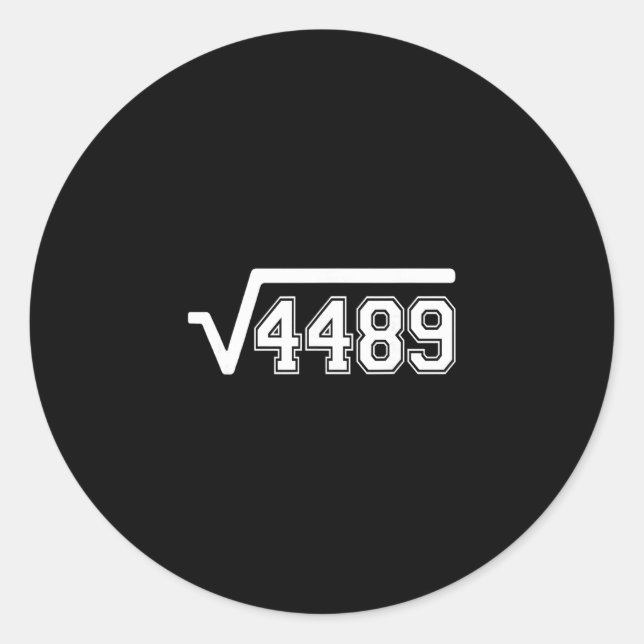 Adesivo Funny Square Root 4489 67 Funny Meme Saying 6 7 Ma (Frente)