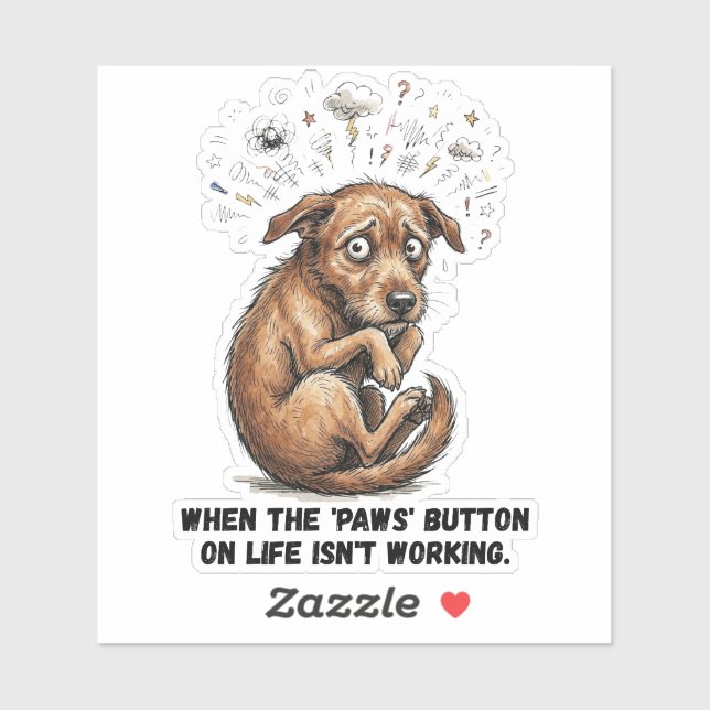 Adesivo Funny Stressed Dog Life Paws Button Puns (Folha)