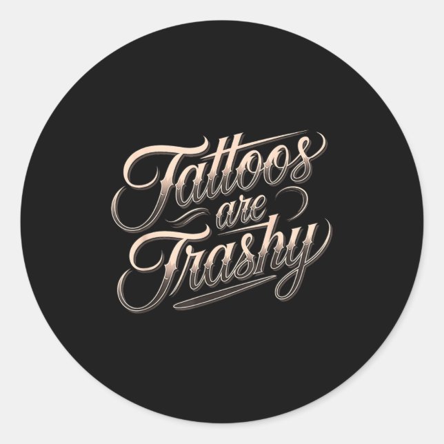Adesivo Funny Tattooed Mom Retro Tattoos Are Trashy So Is  (Frente)