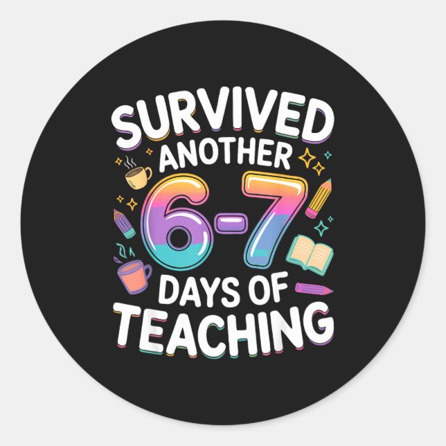 Adesivo Funny Teacher Survived 67 Days Of Teaching Meme Ge (Frente)