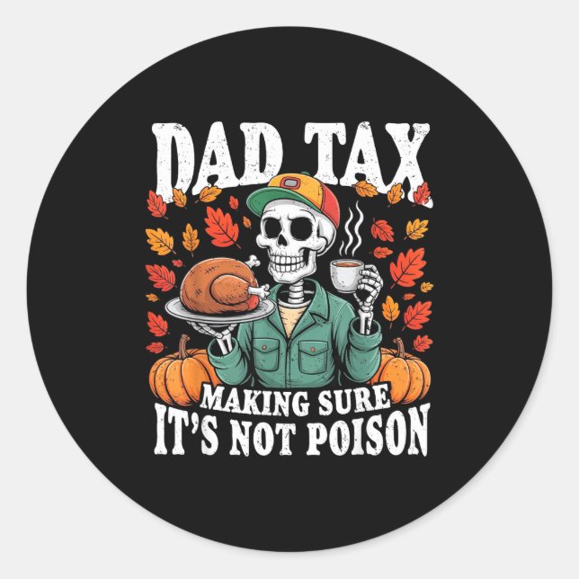 Adesivo Funny Thanksgiving Dad Tax Skeleton Turkey Day Foo (Frente)