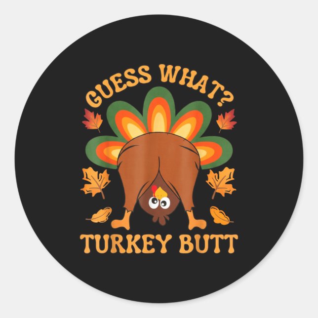 Adesivo Funny Thanksgiving Kids Joke Meme Guess What Turke (Frente)