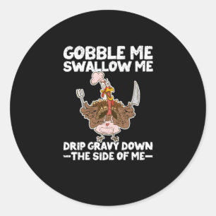 Adesivo Funny Thanksgiving Party Turkey Sarcasm Gobble
