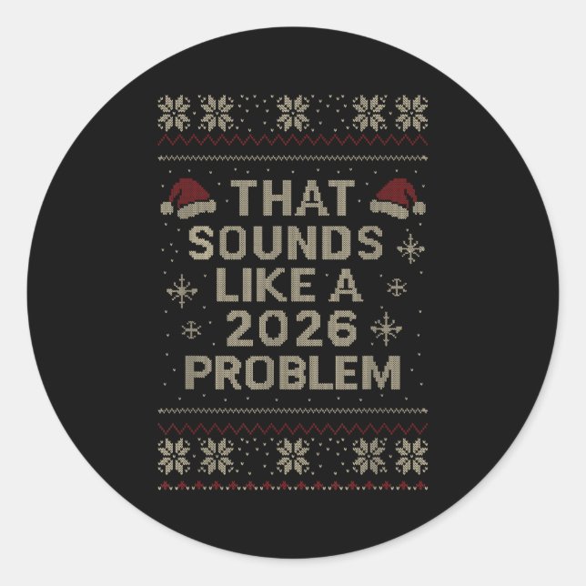 Adesivo Funny That Sounds Like A 2026 Problem Hr Office Ug (Frente)