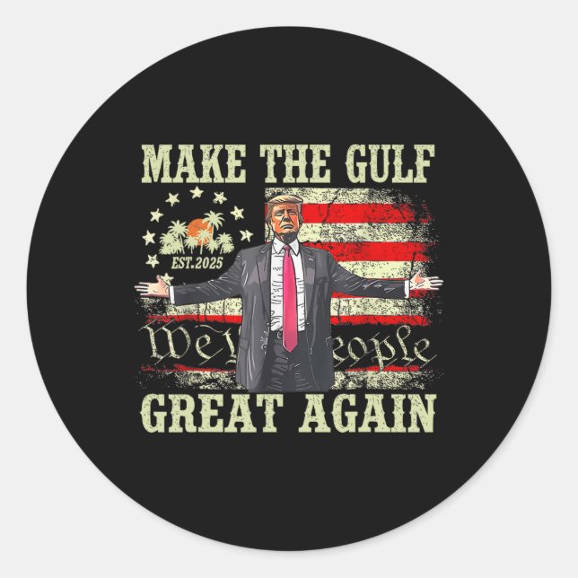 Adesivo Funny Trump Shirt Make The Gulf Great Again Trump  (Frente)