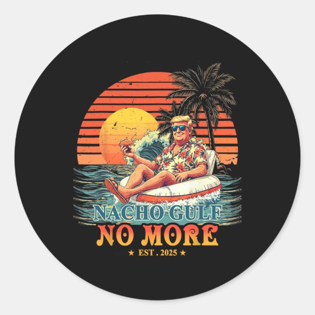 Adesivo Funny Trump Shirt Nacho Gulf No More Trump Merchan (Frente)